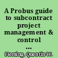 A Probus guide to subcontract project management & control : progress payments /