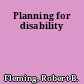 Planning for disability