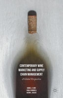 Contemporary wine marketing and supply chain management : a global perspective /