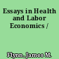 Essays in Health and Labor Economics /