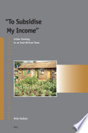 "To subsidise my income" : urban farming in an East-African town /
