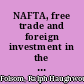 NAFTA, free trade and foreign investment in the Americas in a nutshell