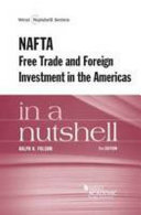 NAFTA : free trade and foreign investment in the Americas in a nutshell /