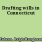 Drafting wills in Connecticut
