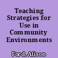 Teaching Strategies for Use in Community Environments