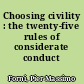 Choosing civility : the twenty-five rules of considerate conduct /