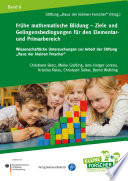 Frühe mathematische Bildung - Ziele und Gelingensbedingungen für den Elementar- und Primarbereich.