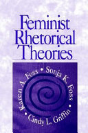 Feminist rhetorical theories /
