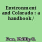 Environment and Colorado : a handbook /