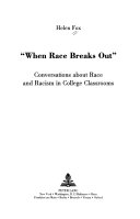When race breaks out : conversations about race and racism in college classrooms /