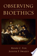 Observing bioethics /