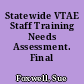Statewide VTAE Staff Training Needs Assessment. Final Report