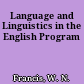 Language and Linguistics in the English Program