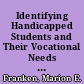 Identifying Handicapped Students and Their Vocational Needs for 1977-1982