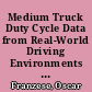 Medium Truck Duty Cycle Data from Real-World Driving Environments Final Report.