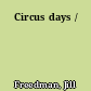 Circus days /
