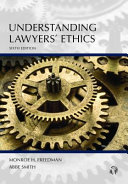 Understanding lawyers' ethics /