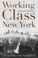 Working-class New York : life and labor since World War II /