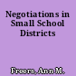Negotiations in Small School Districts