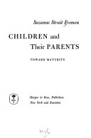 Children and their parents : toward maturity.