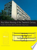 Key urban housing of the twentieth century : plans, sections, and elevations /