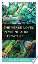 The verse novel in young adult literature /