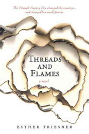 Threads and flames /
