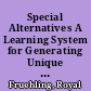 Special Alternatives A Learning System for Generating Unique Solutions to Problems of Special Education in Integrated Settings /