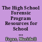 The High School Forensic Program Resources for School and Community /