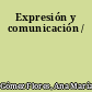 Expresión y comunicación /