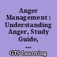 Anger Management : Understanding Anger, Study Guide, Student Edition /