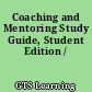 Coaching and Mentoring Study Guide, Student Edition /