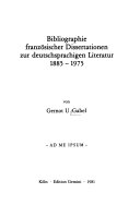 Bibliographie französischer Dissertationen zur deutschsprachigen Literatur, 1885-1975 /