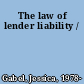 The law of lender liability /