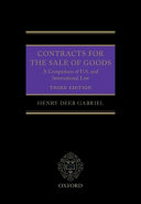 Contracts for the sale of goods : a comparison of U.S. and international law /