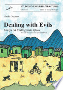 Dealing with Evils. : Essays on Writing from Africa.