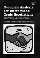 Economic analysis for international trade negotiations : the WTO and agricultural trade /