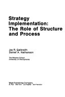Strategy implementation : the role of structure and process /