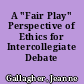 A "Fair Play" Perspective of Ethics for Intercollegiate Debate