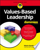 Values-based leadership for dummies /