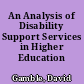 An Analysis of Disability Support Services in Higher Education
