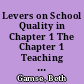 Levers on School Quality in Chapter 1 The Chapter 1 Teaching Force /