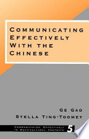Communicating effectively with the Chinese /