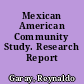 Mexican American Community Study. Research Report 75-01