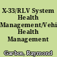 X-33/RLV System Health Management/Vehicle Health Management /
