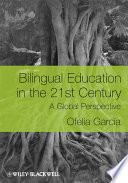 Bilingual education in the 21st century A global perspective.