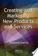 Creating and marketing new products and services /