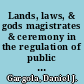 Lands, laws, & gods magistrates & ceremony in the regulation of public lands in Republican Rome /