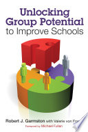 Unlocking group potential to improve schools /
