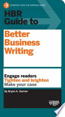 HBR guide to better business writing /